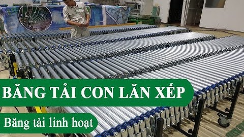 Băng tải con lăn xếp - Băng tải linh hoạt