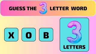 SCRAMBLED 3 LETTER WORD GAME | SOLVE THE 3 LETTER QUIZ | GUESS THE 3 LETTER WORD | JUMBLED WORDS