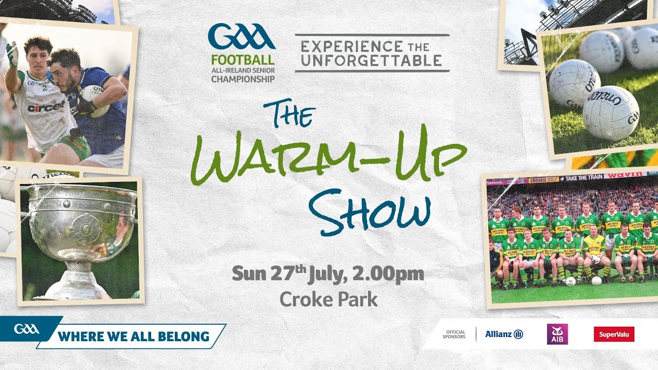 The Warm-Up Show | GAA Football All-Ireland Senior Championship Final 2025