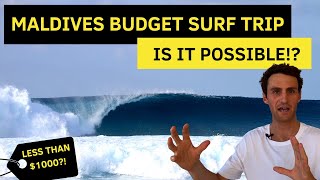 I Did a BUDGET Surf Trip to the MALDIVES…