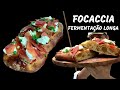 FOCACCIA COM FERMENTAÇÃO NATURAL - SEM SOVA !!!
