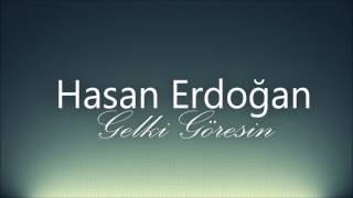 Hasan Erdoğan - Sen idin Sen idin