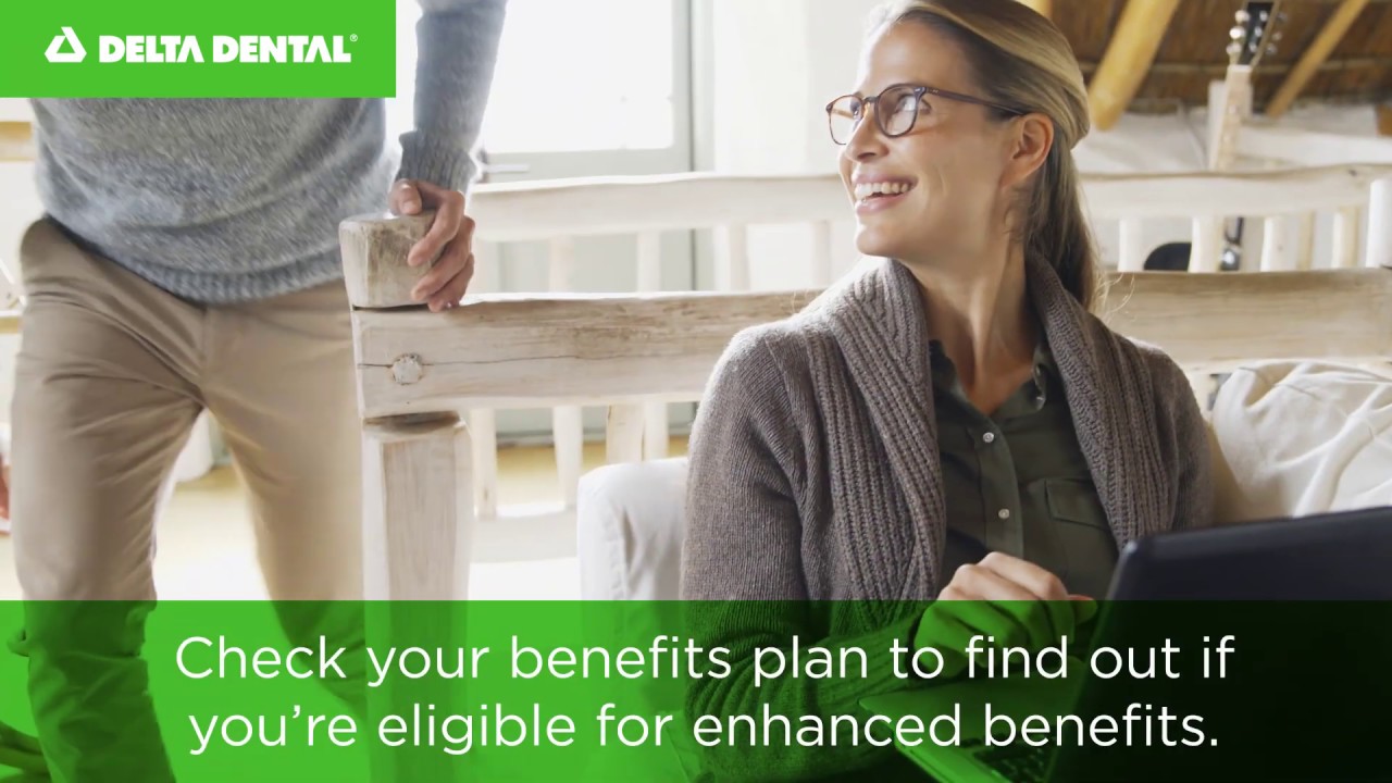 Enhanced Benefits for Improved Oral Health