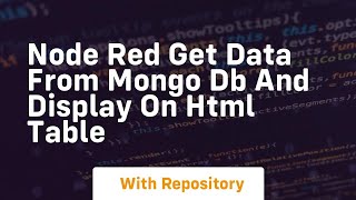 Node red get data from mongo db and display on html table