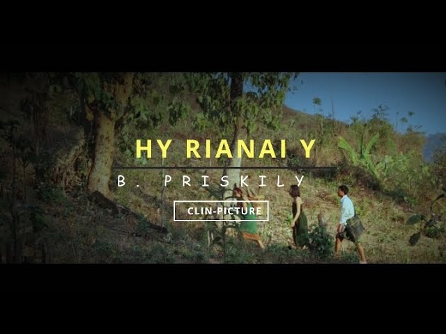 B.Priskily - Hy rianai y(Official video) class=