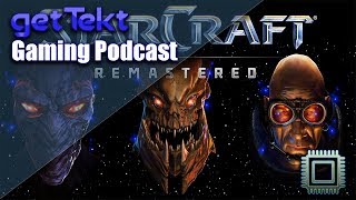 Gaming Podcast : StarCraft Remastered