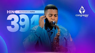 Hino 394 da CCB - Nas moradas do Senhor - Sax Alto - CCB - Allan Oliveira - Hinário 5