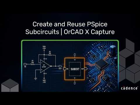 Create & Reuse PSpice Subcircuits | OrCAD X Capture #PSpice #orcadxcapture