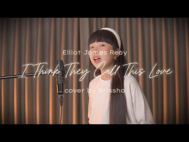 Elliot James Reay - I Think They Call This Love ( Cover by Brissha Fiello ) Matthew Ifield