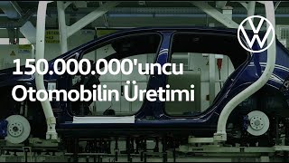 60 Saniyede Volkswagen 150.000.000Uncu Otomobilin Üretimi