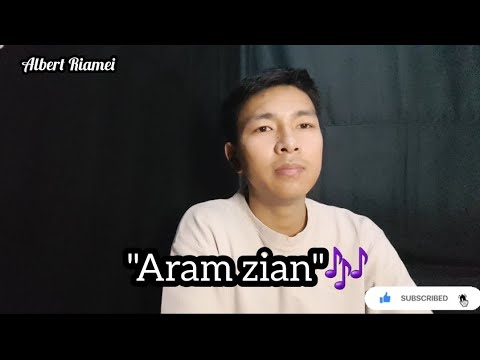 __Aram Zian __ "Rongmei song Cover "