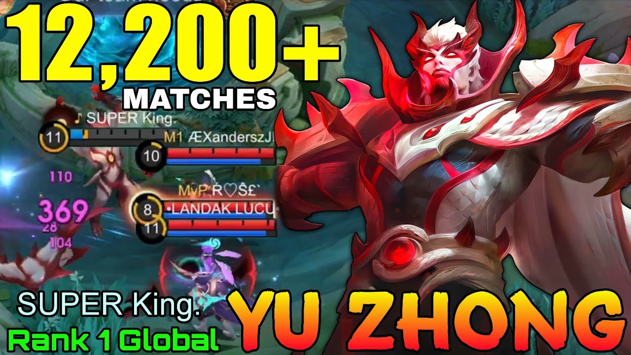 Monster Yu Zhong Insane 12,200+ Matches - Top 1 Global Yu Zhong by SUPER King. - Mobile Legends