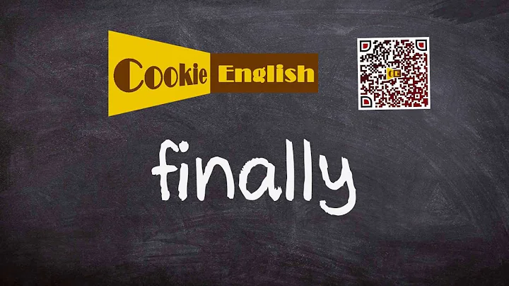 Finally   Pronunciation, Paraphrase, Listen & Practice