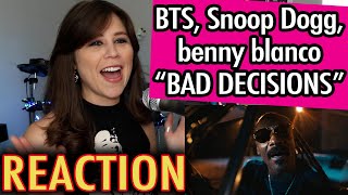 benny blanco BTS  Snoop Dogg "Bad Decisions" Official Music Video | REACTION