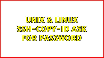 Unix & Linux: ssh-copy-id ask for password