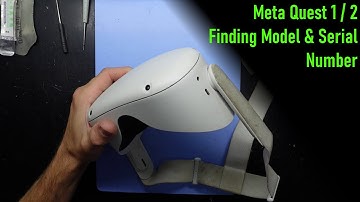 Meta Quest 1 / 2 How to Find the Model Number