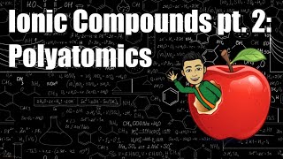 Ionic Compounds pt. 2: Polyatomics