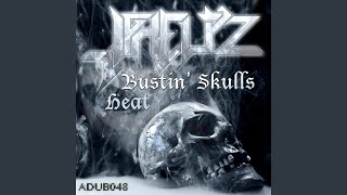 Bustin' Skulls - JPhelpz