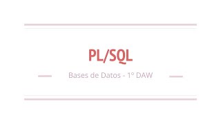 Introducción teórica a PL/SQL