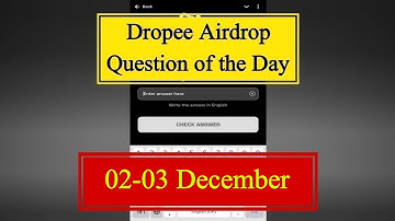 Dropee Question of the day 02 December | Dropee Question of the day Today |Dropee Daily Question
