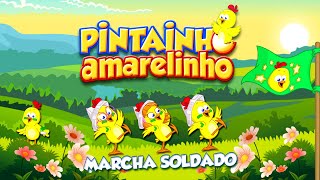 Pintainho Amarelinho 5 - Marcha Soldado Video Oficial