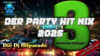 Der Party Hit MIX 2025 die 3. ( mixed by Neo Traxx )