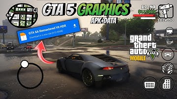 GTA 5 Graphics Modpack for GTA San Andreas Android 11,12,13 | How to Install GTA SA