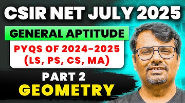 CSIR NET July 2025 | Genreal Aptitude | PYQs Of 2024-2025 | Geometry Part -2 | By GP Sir
