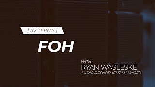 AV Terminology: FOH
