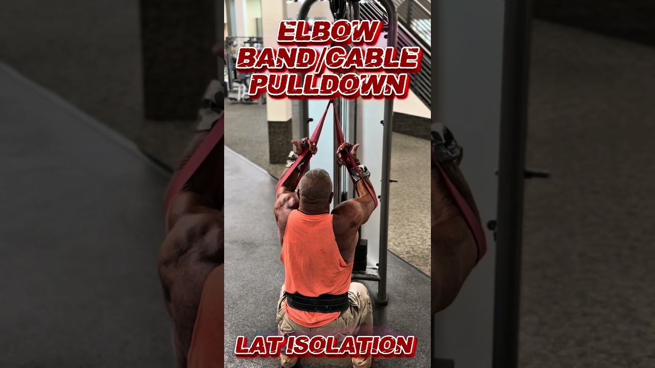 ELBOW BAND/CABLE PULLDOWN FOR BACK WIDTH #workout #motivation #muscle #workouttips #exercise