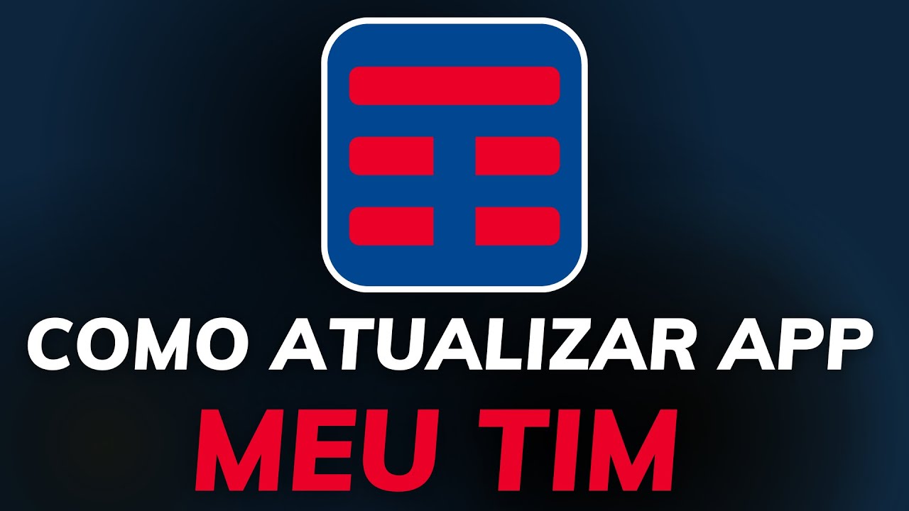 COMO ATUALIZAR o APLICATIVO MEU TIM - PASSO a PASSO pela PLAY STORE ...