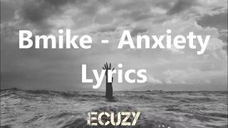 Bmike - Anxiety Lyrics