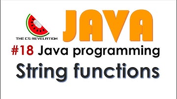 Java Video 18: String functions:  substring() indexOf() length() charAt() | Part2