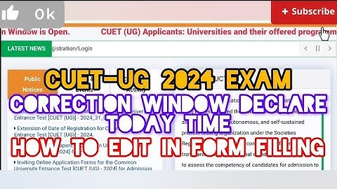 " ALERT 🚨 CUET-UG 2024 EXAM :- CORRECTION WINDOW DECLARE TODAY TIME 🤔 HOW TO EDIT IN MOBILE 📱."