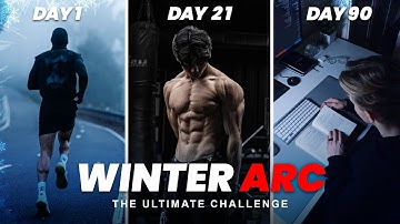 Winter Arc: The Ultimate 90-Day Self-Improvement Challenge