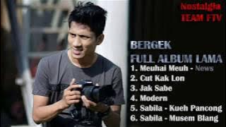 BERGEK Full Album - LIRIK LAGU ACEH LAMA