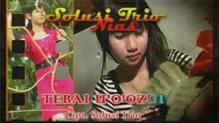 Tebai U O ozui | Solusi Trio