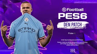 Pes 6 The Den Patch 202223 Descarga Disponible