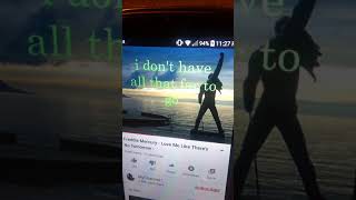 Freddie Mercury love me like there,s no tomorrow