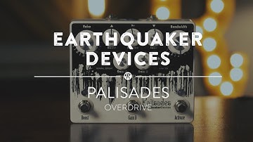 Earthquaker Devices Palisades Overdrive | Reverb Demo Video