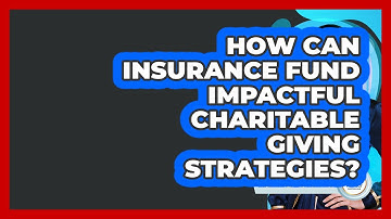 How Can Insurance Fund Impactful Charitable Giving Strategies? - Wealth Advisor Success Hub