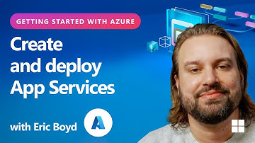 Create and deploy App Services