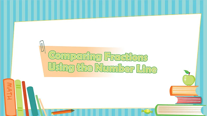 Comparing Fractions Using the Number Line