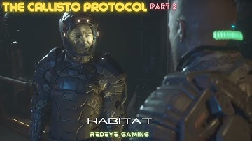 The Callisto Protocol PS5 Walkthrough GameplayPart 3