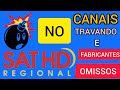BOMBA NO SAT HD REGIONAL USUÁRIOS FICAM NA MÃO, ANTENISTAS SEM O QUE FAZER E FABRICANTES OMISSOS