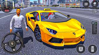 Lamborghini Taksi Sürüş Simülatör Oyunu - Sarı Taksi: Türk Araba Oyunu - Android Gameplay