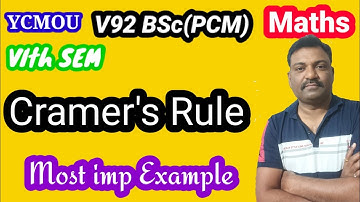 YCMOU/V92/BSc(VI th sem) PCM/Mathmatics/Cramers rule/Most imp examples