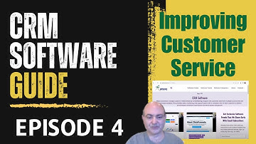 How to use CRM software to improve customer service? (Episode 4)