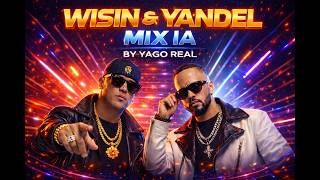 WISIN & YANDEL MIX (IA) | (AUDIO OFICIAL)