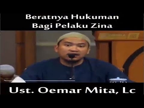 Beratnya Hukuman Bagi Pelaku Zina - Ust.  Oemar Mita, Lc